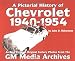 Chevrolet History, 1940-1954 (Pictorial History Series, No. 2)