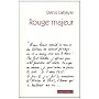 Rouge majeur de Denis Labayle