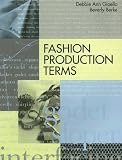 Fashion Production Terms (Language of Fashion Series)