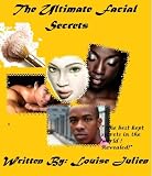 The Ultimate Facial Secrets