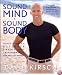 Sound Mind, Sound Body: David Kirsch's Ultimate 6-Week Fitness Transformation for Men and Women