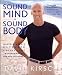 Third Party New : Sound Mind, Sound Body: David Kirsch's Ultimate 6-Week Fitness Transformation for Men and Women