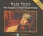 The Tragedy of Pudd'nhead Wilson, with eBook (Tantor Unabridged Classics)