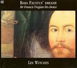 Search : Bara Faustus' Dreame: Mr. Francis Tregian His Choice