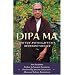 Dipa Ma: The Life and Legacy of a Buddhist Master