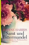 Samt und Bittermandel - Joanne Harris