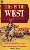 This is the West (A Signet Book, S1424)