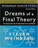 Dreams of a Final Theory: The Scientist's Search for the Ultimate Laws of Nature (Vintage)