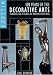 Miller's: 100 Years of the Decorative Art: Victoriana, Arts & Crafts, Art Nouveau & Art Deco (Miller's Antiques Checklist)