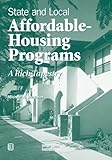 State and Local Affordable-Housing Programs: A Rich Tapestry