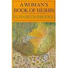 A Woman's Book of Herbs by Elisabeth Brooke