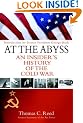 At the Abyss: An Insider's History of the Cold War