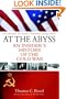 At the Abyss: An Insider's History of the Cold War