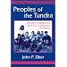Peoples of the Tundra: Northern Siberians in the Post-Communist Transition