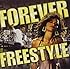 Forever Freestyle