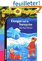 La Cabane Magique, Tome 15 : Danger sur la banquise