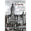 Chronik der Stadt Leipzig: 2500 Ereignisse in Wort und Bild