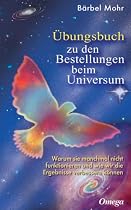 &Uuml;bungsbuch f&uuml;r Bestellungen beim Universum: Den direkten Draht nach oben aktivieren