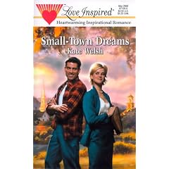 Small-Town Dreams (Love Inspired, May 2000)