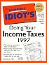 The Complete Idiot's Guide to Doing Your Income Taxes 1997 (Complete Idiots Guide)
