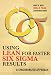 Books : Using Lean for Faster Six Sigma Results: A Synchronized Approach