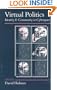 Virtual Politics: Identity and Community in Cyberspace (Politics and Culture series)