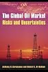 The Global Oil Market: Risks And Uncertainties
