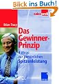 Das Gewinner-Prinzip: Wege zur pers�nlichen Spitzenleistung