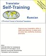 Translator Self-Training--Russian: A Practical Coourse in Technical Translation (Translators Self-Training)