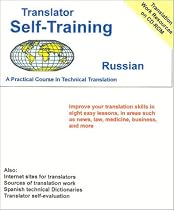 Translator Self-Training--Russian: A Practical Coourse in Technical Translation (Translators Self-Training)