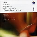Tuur: Symphony No. 2; Lighthouse; Architectonics III & IV; Conversio
