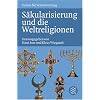 S�kularisierung und die Weltreligionen