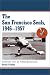 San Francisco Seals, 1946-1957: Interviews With 25 Former Baseballers