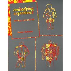 Embodying Experience: Forming a Personal Life