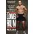 The Long Run: A New York City Firefighter's Triumphant Comeback from Crash Victim to Elite Athlete