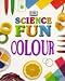 Colour (Fun with Science)