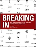 Breaking in: Over 100 Advertising Insiders Reveal How to Build a Portfolio That Will Get You Hired