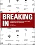 Breaking in: Over 100 Advertising Insiders Reveal How to Build a Portfolio That Will Get You Hired