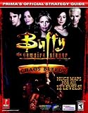 Buffy the Vampire Slayer: Chaos Bleeds (Primas Official Strategy Guide)