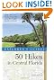 Explorer's Guide 50 Hikes in Central Florida (Second Edition)  (Explorer's 50 Hikes)
