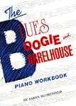 The Blues, Boogie and Barrelhouse Pia...
