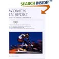 Women in Sport: Volume VIII of the Encyclopaedia of Sports Medicine, An IOC Medical Committee... by Barbara Drinkwater