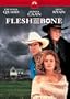 Flesh and Bone