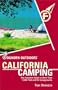 Foghorn Outdoors: California Camping: The Complete Guide to More Than 1,500 Campgrounds