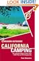 Foghorn Outdoors: California Camping: The Complete Guide to More Than 1,500 Campgrounds