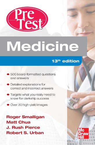 Medicine PreTest Self-Assessment and Review, Thirteenth Edition (PreTest Clinical Medicine)