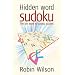Hidden Word Sudoku: The Last Word in Sudoku Puzzles