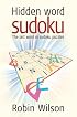 Hidden Word Sudoku: The Last Word in Sudoku Puzzles