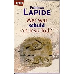 Wer war schuld an Jesu Tod?