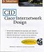 CID: Cisco Internetwork Design (McGraw-Hill Technical Expert)